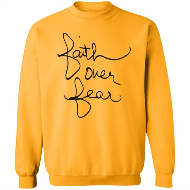 Faith Over Fear Shirt Faith Over Fear Shirt