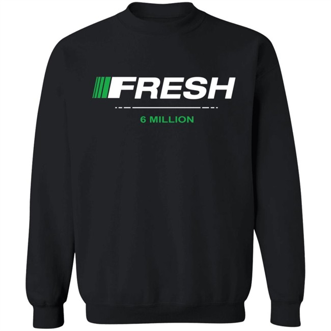 Fresh 6 Million Hoodie fresh6mil Fresh 6 Mil Merch Fresh 6 Million Hoodie fresh6mil Fresh 6 Mil Merch