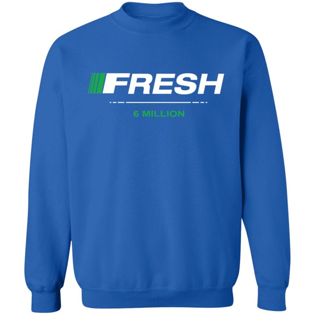 Fresh 6 Million Hoodie fresh6mil Fresh 6 Mil Merch Fresh 6 Million Hoodie fresh6mil Fresh 6 Mil Merch