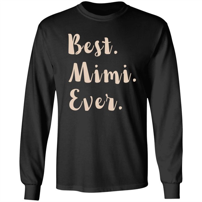 Mimi Shirt Best. Mimi. Ever. Black T Shirts Mimi Shirt Best. Mimi. Ever. Black T Shirts