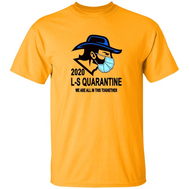Ed Leone Lampeter Strasburg L S Quarantine We Are All In This Toghether T Shirt Ed Leone Lampeter Strasburg L S Quarantine We Are All In This Toghether T Shirt