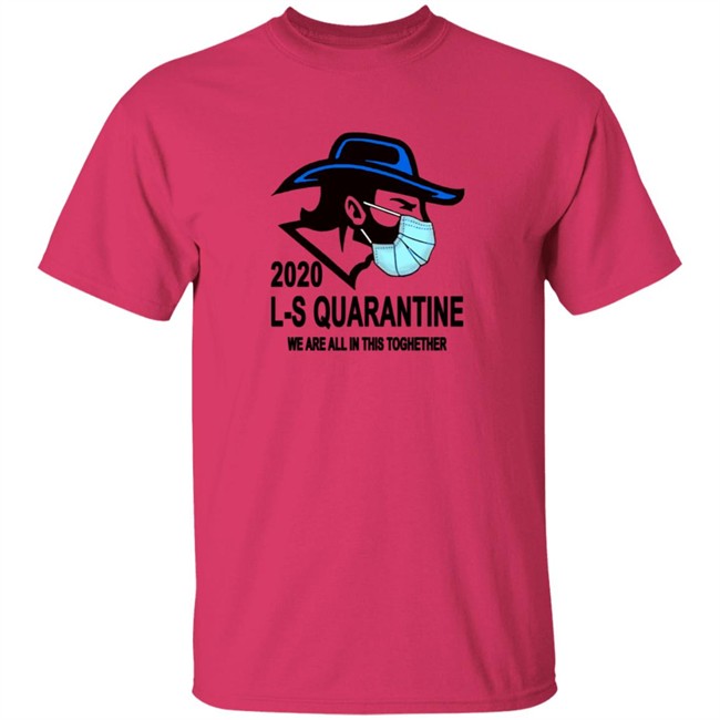 Ed Leone Lampeter Strasburg L S Quarantine We Are All In This Toghether T Shirt Ed Leone Lampeter Strasburg L S Quarantine We Are All In This Toghether T Shirt
