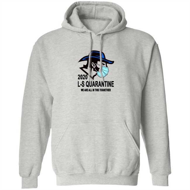 Ed Leone Lampeter Strasburg L S Quarantine We Are All In This Toghether T Shirt Ed Leone Lampeter Strasburg L S Quarantine We Are All In This Toghether T Shirt