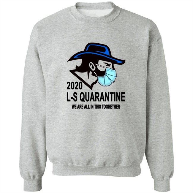 Ed Leone Lampeter Strasburg L S Quarantine We Are All In This Toghether T Shirt Ed Leone Lampeter Strasburg L S Quarantine We Are All In This Toghether T Shirt