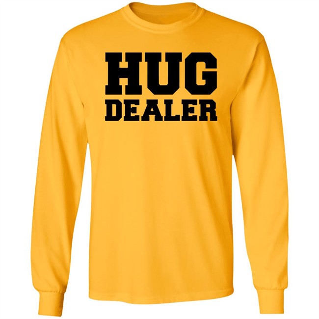 Hug Dealer Shirt Funny Shirt For Huggers Embrace Lover Gift White T Shirts Hug Dealer Shirt Funny Shirt For Huggers Embrace Lover Gift White T Shirts