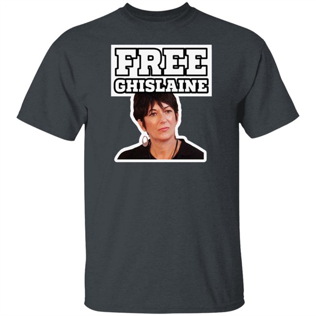 Free Ghislaine Tee Shirt Free Ghislaine Tee Shirt
