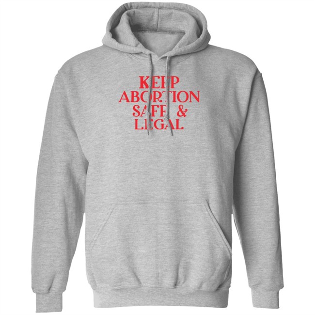 ✅ Keep Abortion Safe And Legal Tee Shirt ✅ Keep Abortion Safe And Legal Tee Shirt