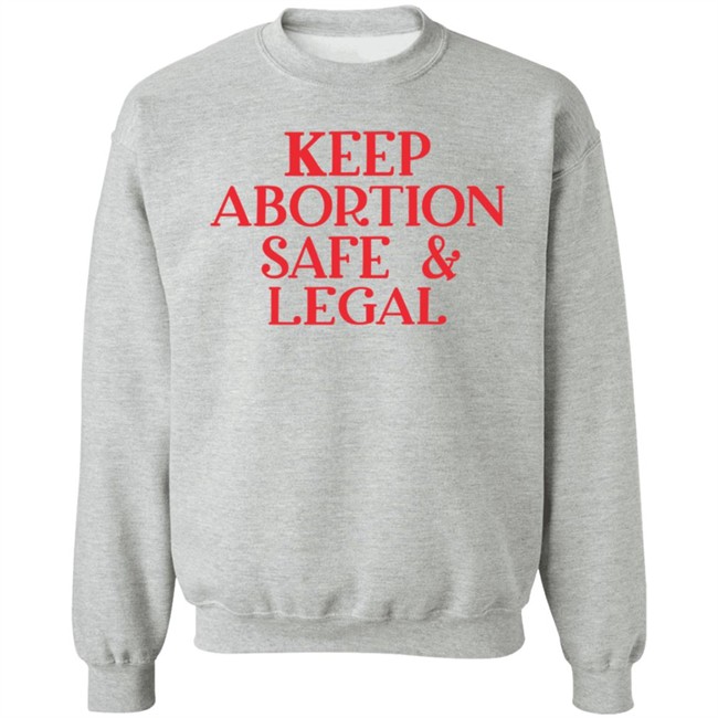 ✅ Keep Abortion Safe And Legal Tee Shirt ✅ Keep Abortion Safe And Legal Tee Shirt