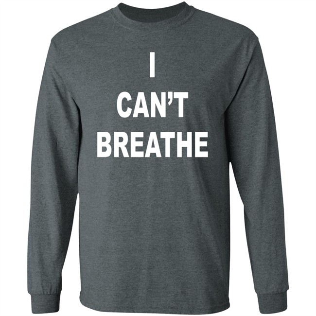 I Cant Breathe Sweatshirt I Cant Breathe Sweatshirt