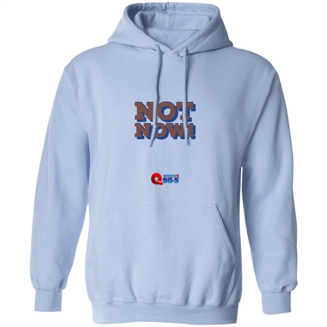 Rockford Q985 Not Now Tee Shirt Rockford Q985 Not Now Tee Shirt