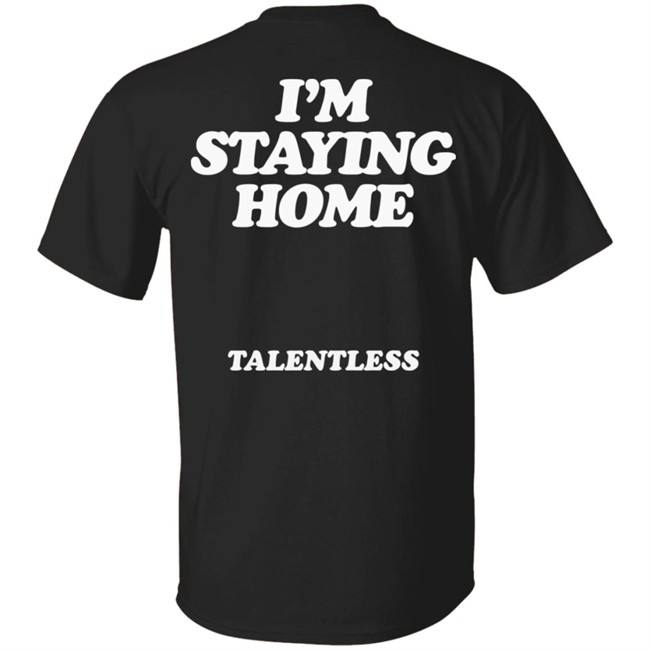 Stay Home Talentless Hoodie Talentless Black Hoodie Stay Home Sweatshirt Stay Home Talentless Hoodie Talentless Black Hoodie Stay Home Sweatshirt