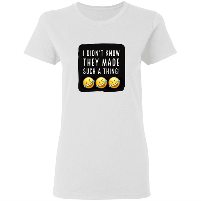Rockford Q985 I Didnt Know They Made Such A Thing Tee Shirt Rockford Q985 I Didnt Know They Made Such A Thing Tee Shirt