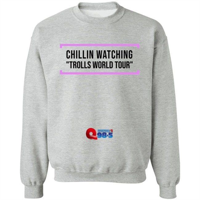 Rockford Q985 Chillin Watching Trolls World Tour Tee Shirt Rockford Q985 Chillin Watching Trolls World Tour Tee Shirt