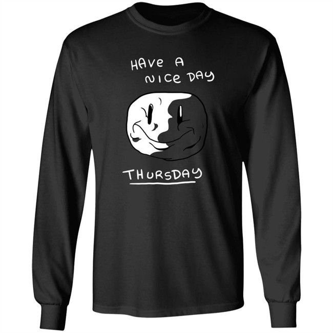 Mister Hayden Merch Have A NIce Day ThursDay Tee Shirt Mister Hayden Merch Have A NIce Day ThursDay Tee Shirt