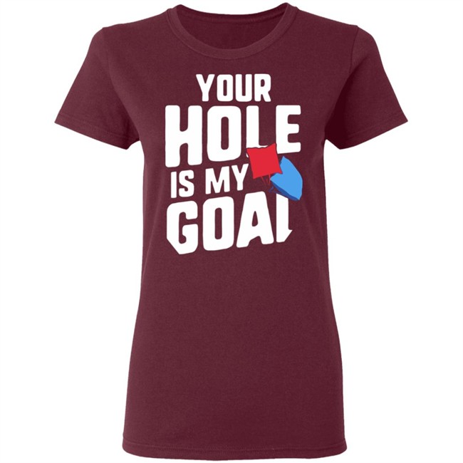 Your Hole Is My Goal Shirt Your Hole Is My Goal Funny Cornhole Black T Shirts Your Hole Is My Goal Shirt Your Hole Is My Goal Funny Cornhole Black T Shirts