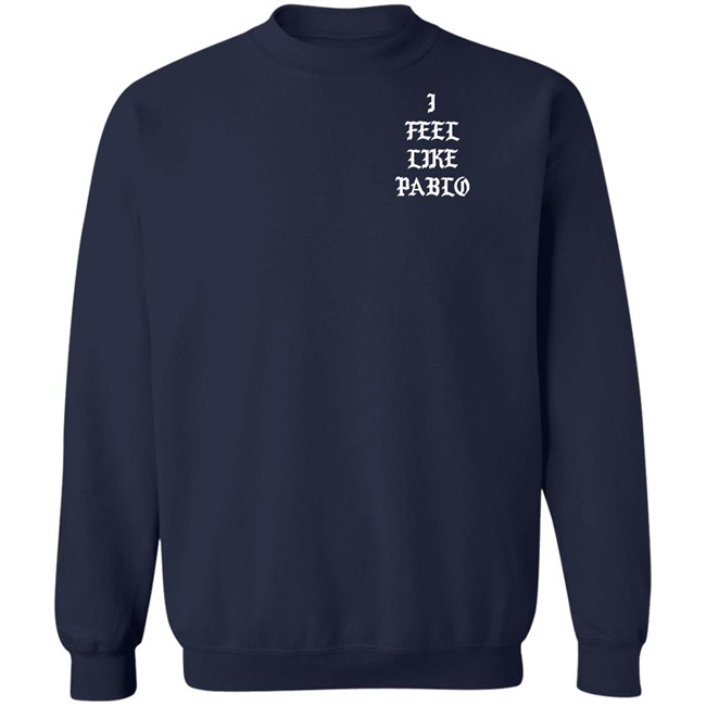 I Feel Like Pablo Hoodie Pablo Pablo Pablo Pablo Black Hoodie Sweatshirt I Feel Like Pablo Hoodie Pablo Pablo Pablo Pablo Black Hoodie Sweatshirt