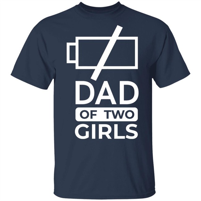 Girl Dad T Shirt Girl Dad T Shirt