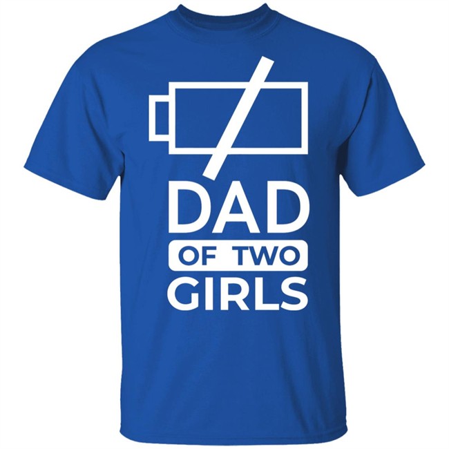 Girl Dad T Shirt Girl Dad T Shirt