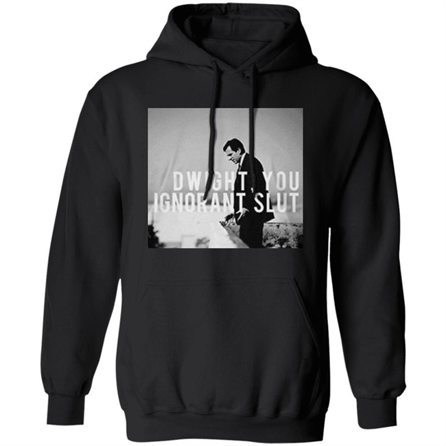 Dwight You Ignorant Slut T Shirt Michael Scott's "Dwight, you ignorant slut" black shirt with sayings Dwight You Ignorant Slut T Shirt Michael Scott's "Dwight, you ignorant slut" black shirt with sayings