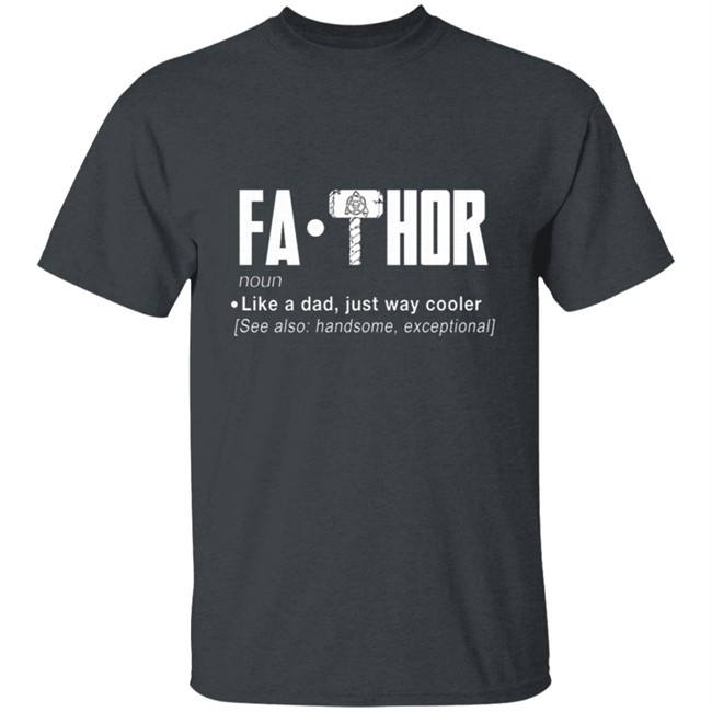 FaThor T Shirt FaThor T Shirt