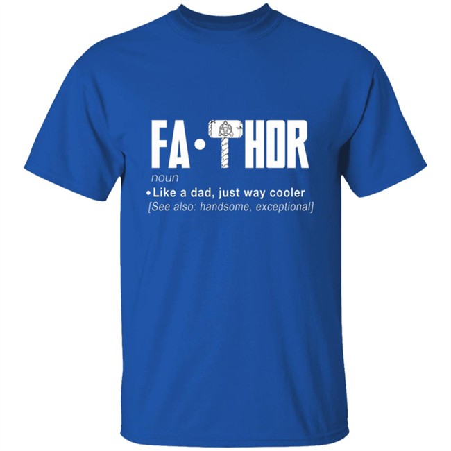 FaThor T Shirt FaThor T Shirt