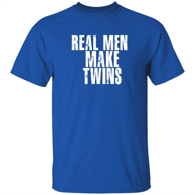 Real Men Make Twins Tee Shirt Real Men Make Twins Tee Shirt
