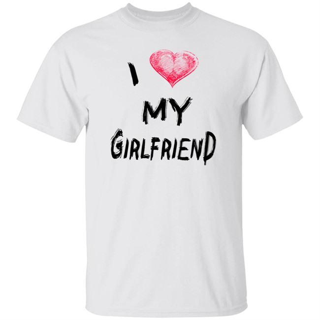 I Love My Girlfriend Shirt TRICOURI DE DRAGOSTE I LOVE MY GIRLFRIEND T Shirt