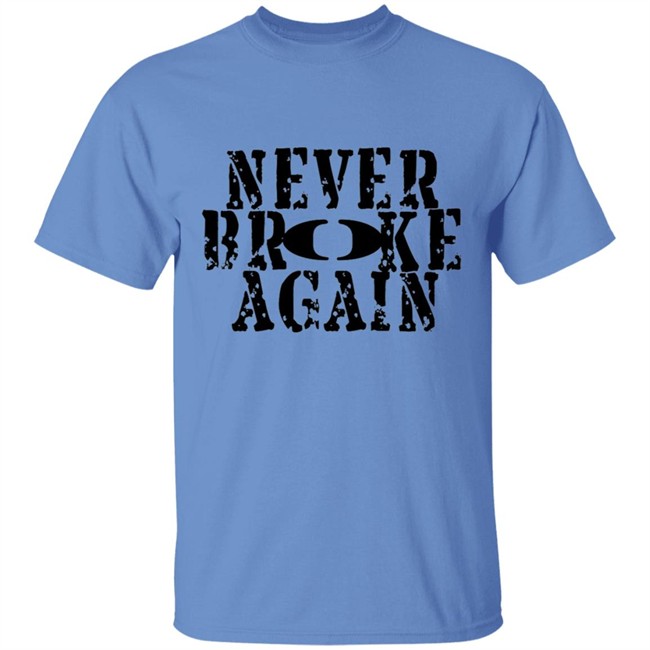 Never Broke Again T Shirt Never Broke Again T Shirt