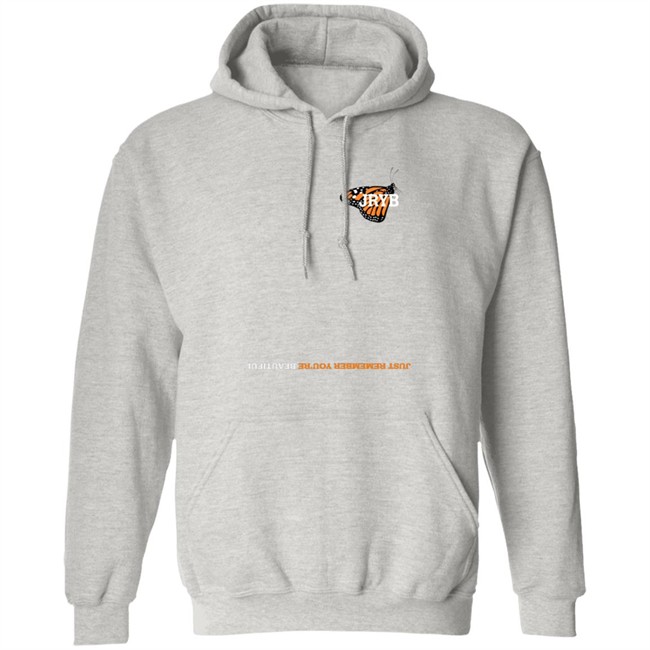 Just Remember Youre Beautiful Hoodie