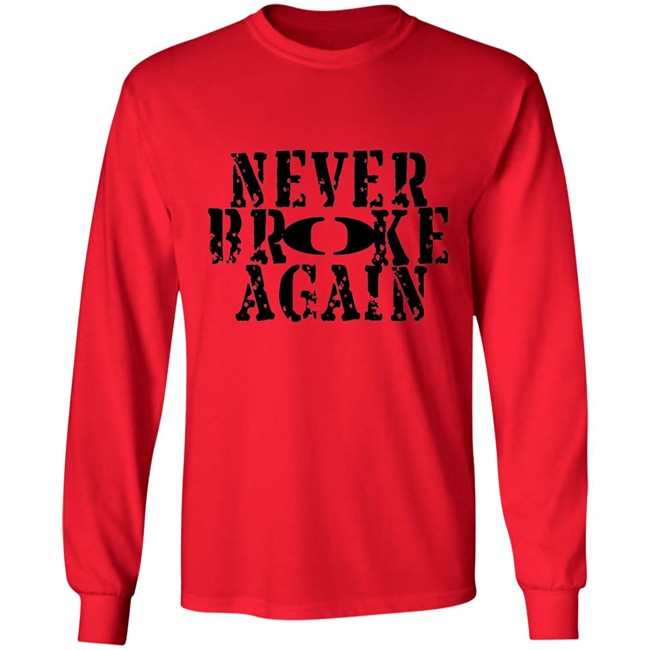 Never Broke Again T Shirt Never Broke Again T Shirt