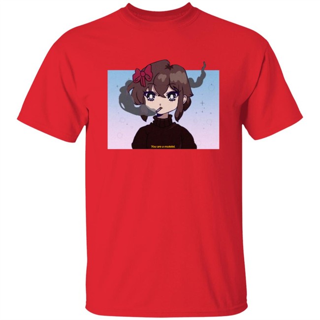 You are a Mutelet Smoking Girl Tee Shirt You are a Mutelet Smoking Girl Tee Shirt