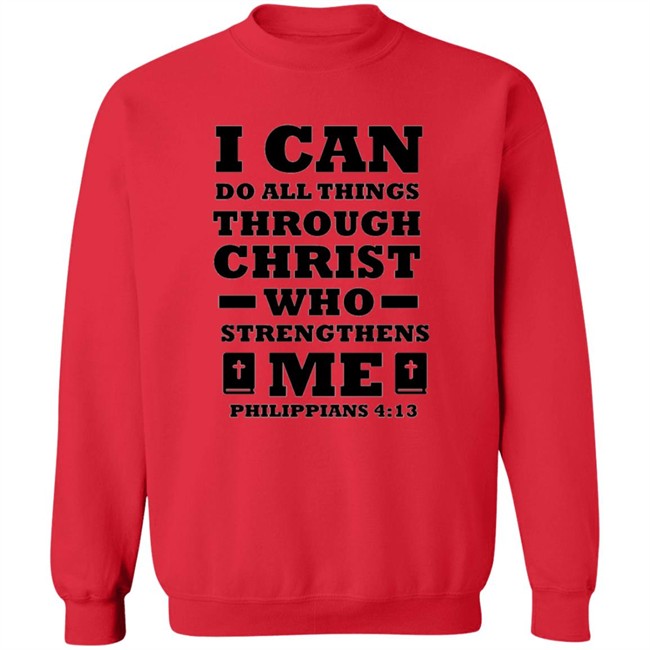 I Can Do All Things Through Christ T Shirt I Can Do All Things Through Christ T Shirt
