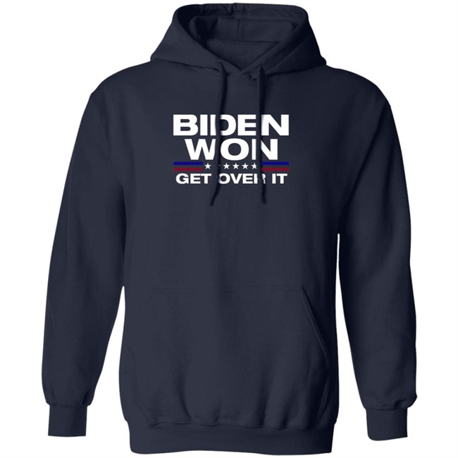 Biden Won Get Over It Shirt Badd Company Biden Won Get Over It Shirt Badd Company