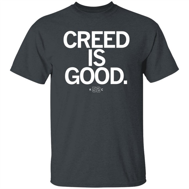 Eric Stonestreet Creed Is Good Shirt Raygun Merch Creed Humphrey Kansas City Chiefs Eric Stonestreet Creed Is Good Shirt Raygun Merch Creed Humphrey Kansas City Chiefs