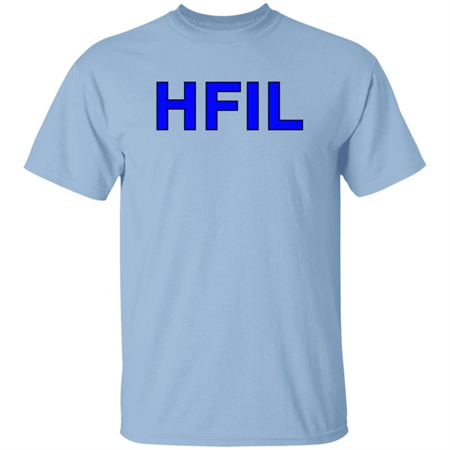 Shark Robot Store Merch HFIL Shirt Shark Robot Store Merch HFIL Shirt