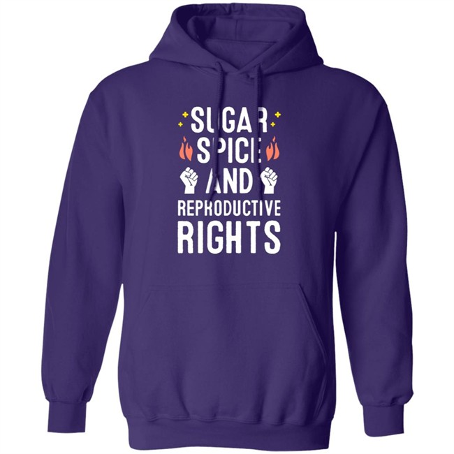 SirKatelyn Sugar Spice And Reproductive Rights Shirt SirKatelyn Sugar Spice And Reproductive Rights Shirt