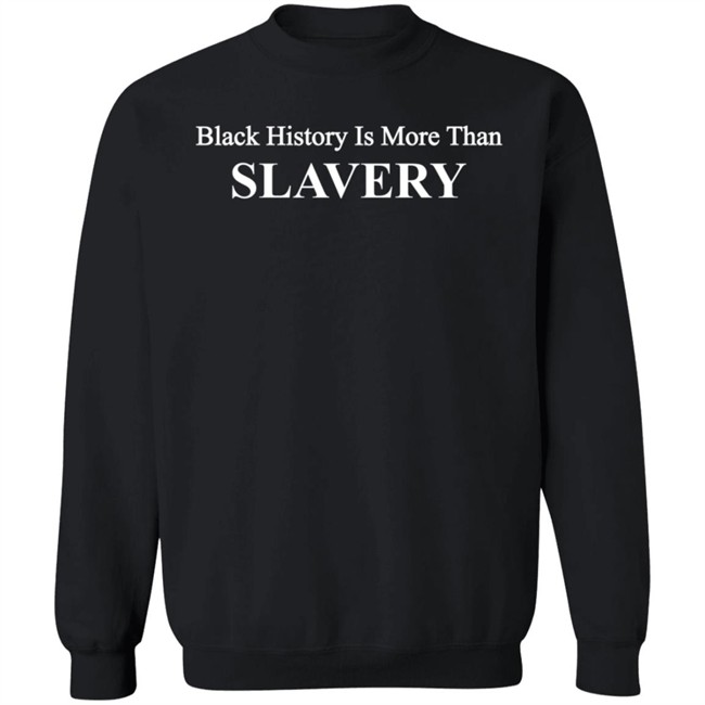 Karamo Black History Is More Than Slavery Shirt Karamo Black History Is More Than Slavery Shirt
