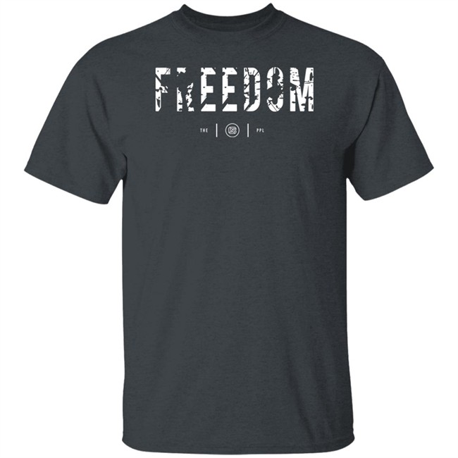 Colion Noir Merch Freedom Shirt Colion Noir Merch Freedom Shirt