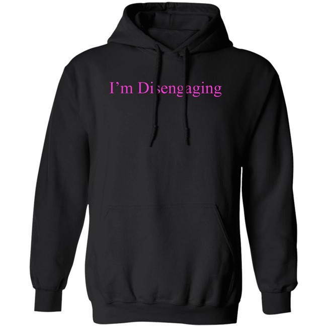 Meredith Marks Store Merch I'm Disengaging Shirt Meredith Marks Store Merch I'm Disengaging Shirt