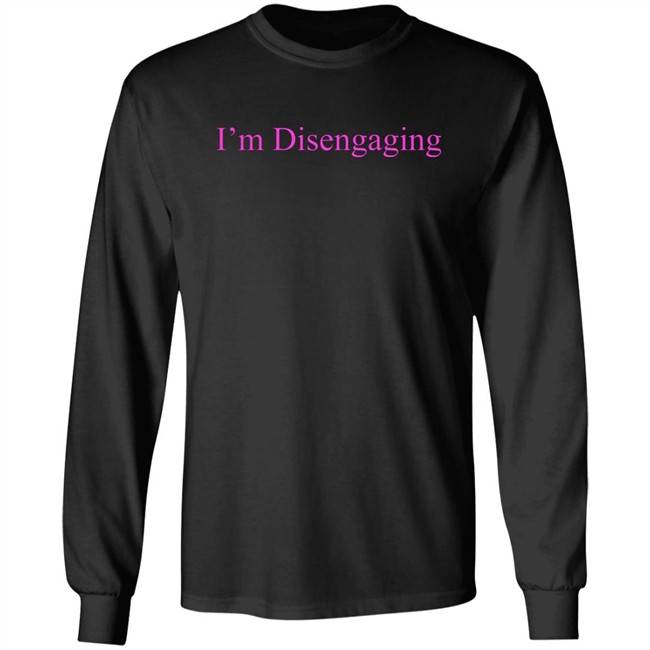 Meredith Marks Store Merch I'm Disengaging Shirt Meredith Marks Store Merch I'm Disengaging Shirt