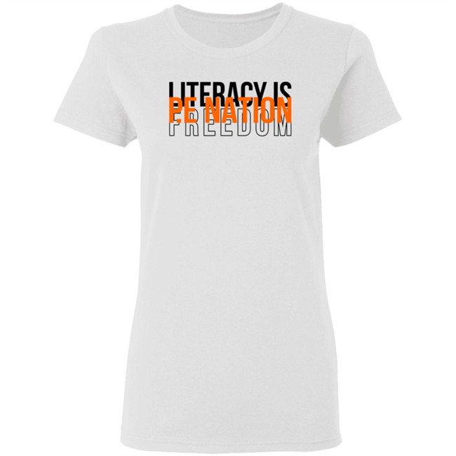 PE Nation Literacy Is Freedom T Shirt