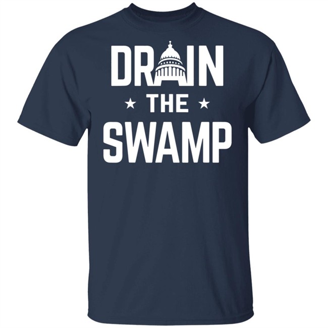 Drain The Swamp T Shirt Drain The Swamp T Shirt