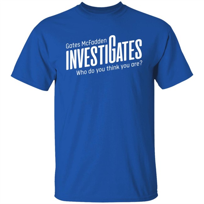 Gates Mcfadden Merch Investigates Logo Who Do You Think You Are T Shirt