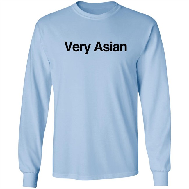 Very Asian Long Sleeve T Shirt