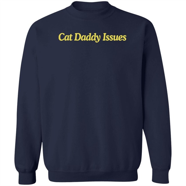 Fanjoy Merch Dontstopmeowing Cat Daddy Issues Shirt Fanjoy Merch Dontstopmeowing Cat Daddy Issues Shirt