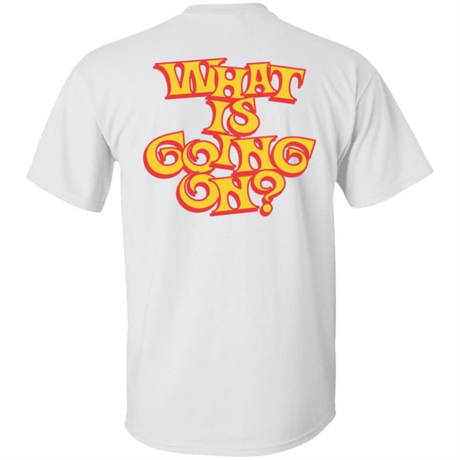Dombresky Merch Whats Going On T Shirt Dombresky Merch Whats Going On T Shirt