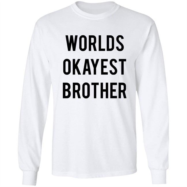 Worlds Okayest Brother Shirt Incorrect Final Fantasy Quotes Worlds Okayest Brother Shirt Incorrect Final Fantasy Quotes
