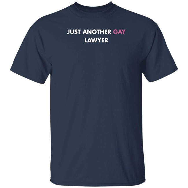 Just Another Gay Lawyer Shirt Jeff Watters Just Another Gay Lawyer Shirt Jeff Watters