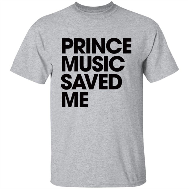 PrinceLiveTheBest Prince Music Saved Me Shirt PrinceLiveTheBest Prince Music Saved Me Shirt