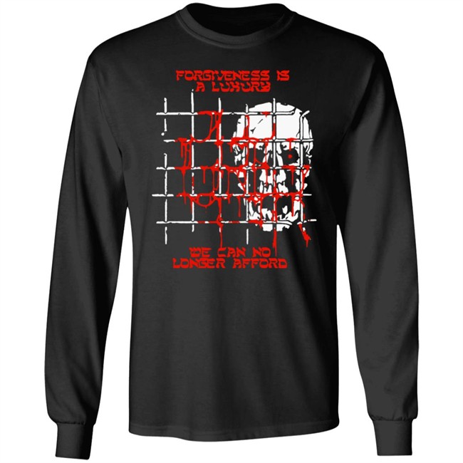 Baker Fuckyoubaker Merch Forgiveness Tee Shirt Forgiveness Is A Luxury We Can No Longer Afford Baker Fuckyoubaker Merch Forgiveness Tee Shirt Forgiveness Is A Luxury We Can No Longer Afford